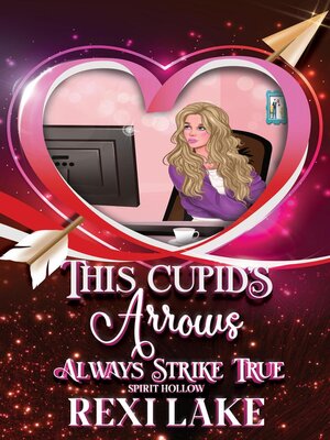 cover image of This Cupid's Arrows Always Strike True